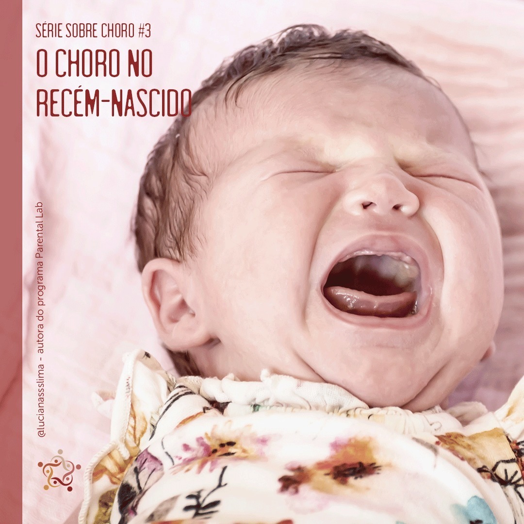 Choro do Recém-Nascido: Necessidade, Estresse e Prevenção Trauma