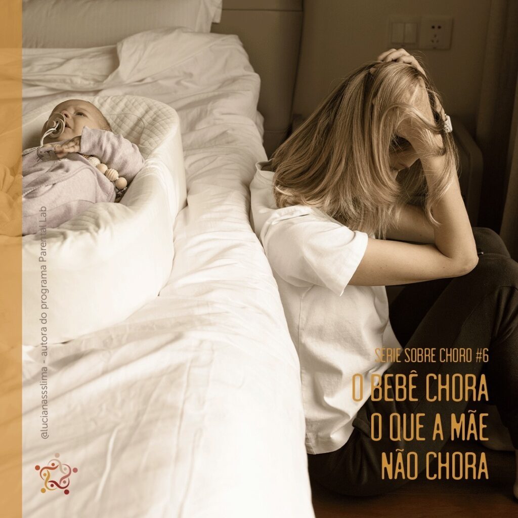 O Choro do Bebê e a Culpa Materna: Validando Emoções no Puerpério